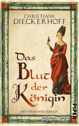 Das Buchcover zeigt oben den Autorenamen „Christiane Dieckerhoff“ in Großbuchstaben einer klassischen Serifenschrift, darunter auf hellem Pergamenthintergrund den Titel „Das Blut der Königin“ in großer, ornamentaler, braun-rötlicher Schrift. Rechts steht eine mittelalterlich gekleidete Frau in rotem Kleid mit grünem Saum und hoher Haube, die ein kleines Kreuz hält. Umrahmend ein türkisgrün ornamentaler Rahmen; die Stimmung ist historisch und feierlich.