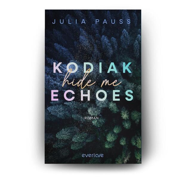 Außenansicht des Buches „Kodiak Echoes – Hide me“