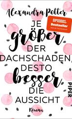 Je größer der Dachschaden, desto besser die Aussicht