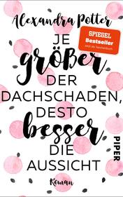 Je größer der Dachschaden, desto besser die Aussicht