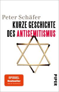 Das Buchcover zeigt ein einfaches, aber eindringliches Design. Im oberen Bereich steht der Name des Autors, „Peter Schäfer“, in grauer Schrift. Darunter ist der Titel „KURZE GESCHICHTE DES ANTISEMITISMUS“ in großer, schwarzer Schrift mit dem Wort „ANTISEMITISMUS“ hervorgehoben in roter Farbe. Im Mittelpunkt des Covers befindet sich ein stilisierter Davidstern aus Holzstäbchen. Am unteren Rand befindet sich ein orangefarbener Button mit dem Text „SPIEGEL Bestseller“. Das Gesamtbild vermittelt eine ernste und nachdenkliche Atmosphäre.