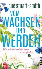 Vom Wachsen und Werden