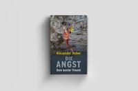 Außenansicht des Buches „Die Angst, dein bester Freund“