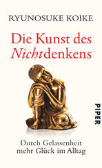 Die Kunst des Nichtdenkens