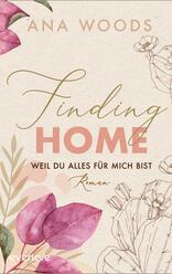 Finding Home – Weil du alles für mich bist