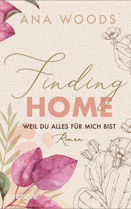 Finding Home – Weil du alles für mich bist 