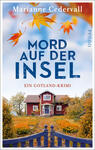 Das Buchcover zeigt ein rotes Holzhäuschen umgeben von buntem Laub und frisch erblühten Bäumen, auf einer malerischen Insel. Der Himmel strahlt in sanftem Blau. In großen, auffälligen Buchstaben steht der Titel „MORD AUF DER INSEL“ in Dunkelblau, darüber der Name der Autorin „Marianne Cedervall“ in einer schlichten Schrift. Unten ist der Untertitel „Ein Gotland-Krimi“ in kleinerer Schriftgröße platziert. Die Gesamtatmosphäre wirkt einladend und geheimnisvoll zugleich.