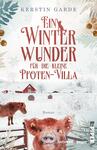 Das Buchcover zeigt eine winterliche Landschaft mit einem roten Bauernhaus im Hintergrund, von Schnee umgeben. Im Vordergrund steht ein kleines Schwein, das neugierig in die Kamera blickt. Über der Bildmitte prangt der Titel „Ein WINTER WUNDER für die kleine Pfoten-Villa“ in großen, verspielten Buchstaben in einem kräftigen Rot. Der Name der Autorin, Kerstin Garde, steht am oberen Rand in eleganter Schrift. Zarte Schneeflocken und grüne Blätter rahmen das Cover harmonisch ein und lassen eine warmherzige, festliche Atmosphäre entstehen.