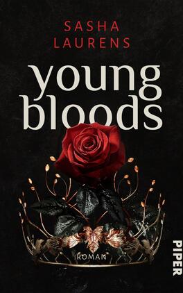 Das Buchcover zeigt einen dunklen Hintergrund, auf dem eine rote Rose hervorsticht. Die Rose liegt auf einem eleganten, goldenen Kranz, der mit grünen Blättern verziert ist. Der Titel „young bloods“ erscheint in großer, verspielter Schrift in Weiß, während der Autorennamen „Sasha Laurens“ in auffälligem Rot darüber platziert ist. Unten links ist das Wort „Roman“ in einer dezenten Schriftgröße dargestellt. Die Gesamtatmosphäre vermittelt ein Gefühl von Mystik und Spannung.