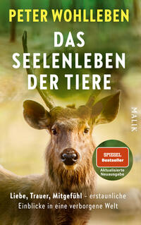 Das Buchcover zeigt einen frontalen jungen Hirsch vor unscharfem, grün-gelblichem Waldhintergrund. Oben steht der Autorenname „PETER WOHLLEBEN“ in gelber Großschrift, mittig der Titel „DAS SEELENLEBEN DER TIERE“ in großer weißer Großschrift, unten ein weißer Untertitel. Rechts unten ein runder Button mit dem Text „SPIEGEL Bestseller“ und „Aktualisierte Neuausgabe“. Stimmung: ruhig, naturverbunden, einfühlsam.