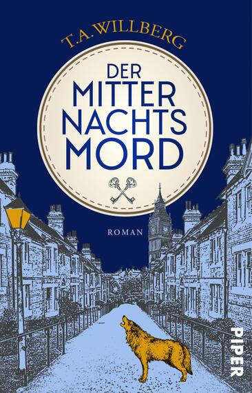 Das Buchcover zeigt eine nächtliche Straßenszene mit historischen Gebäuden und einem Laternenlicht auf der linken Seite. Im Vordergrund ist ein orangefarbenes, stilisiertes Hundemotiv abgebildet. Der Hintergrund ist in tiefem Blau gehalten. Mittig befindet sich ein runder, cremefarbener Schriftzug mit dem Titel „DER MITTERNACHTSMORD“, umgeben von gekreuzten Schlüsseln. Der Autor T.A. Willberg ist oben in goldener Typografie platziert, und unten steht „ROMAN“ in leichterer Schrift.