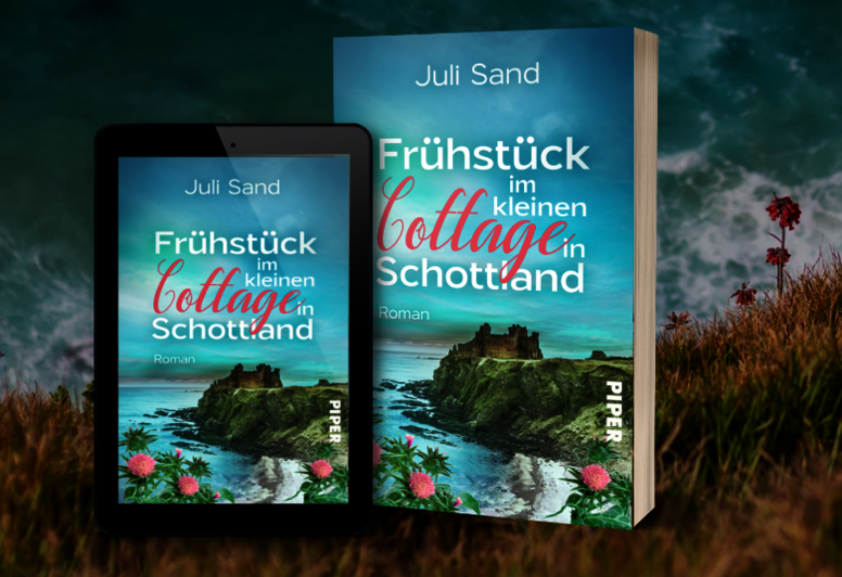 Juli Sand Frühstück im kleinen Cottage in Schottland Buch und ebook