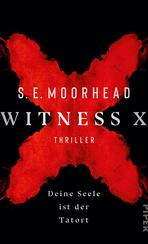 Witness X – Deine Seele ist der Tatort