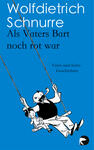 Als Vaters Bart noch rot war