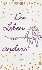 Das Leben so anders