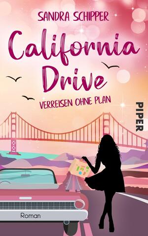 California Drive - Verreisen ohne Plan (Louise Moore 2)