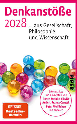 Denkanstöße 2028 Das Buchcover zeigt ein weißes Layout mit großem, magentafarbenem Titel in serifenloser Schrift „Denkanstöße 2028“ oben links, schwarze Unterzeile „… aus Gesellschaft, Philosophie und Wissenschaft“. Unten eine Ansammlung glänzender, transparenter Kugeln in Blau, Grün, Gelb, Orange und Rosa. Rechts mittig ein weißer Kreis mit magentafarbenem Rand und Autorenhinweis „Erkenntnisse und Einsichten von Ronen Steinke, Sibylle Anderl, Franca Cerutti, Peter Wohlleben und anderen“. Unten links ein orangefarbener Button mit Text „SPIEGEL Bestseller-Autorin“. Sachliche, lebendige Stimmung.