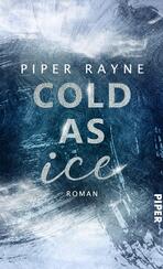 Cold as Ice Cold as Ice