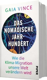 Das Buchcover zeigt einen farbenfrohen, abstrakten Hintergrund mit schwungvollen Linien in Blau, Grün, Gelb und Lila. In der Mitte befindet sich ein großer, runder, dunkler Bereich mit dem Titel „DAS NOMADISCHE JAHR-HUNDERT“ in fetter, weißer Schrift. Darunter steht der Untertitel „Wie die Klima-Migration unsere Welt verändern wird“ in kleinerer, bunter Schrift. Oben links ist der Name der Autorin „GAIA VINCE“ in pinker Schrift platziert. Die Farbgebung vermittelt eine dynamische und moderne Atmosphäre.