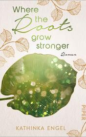 Signierte Ausgabe: Where the Roots Grow Stronger