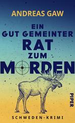 Ein gut gemeinter Rat zum Morden