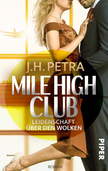 Mile High Club – Leidenschaft über den Wolken (Mile High-Reihe 1)