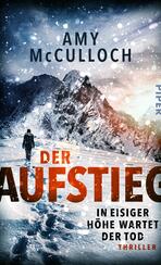 Der Aufstieg – In eisiger Höhe wartet der Tod