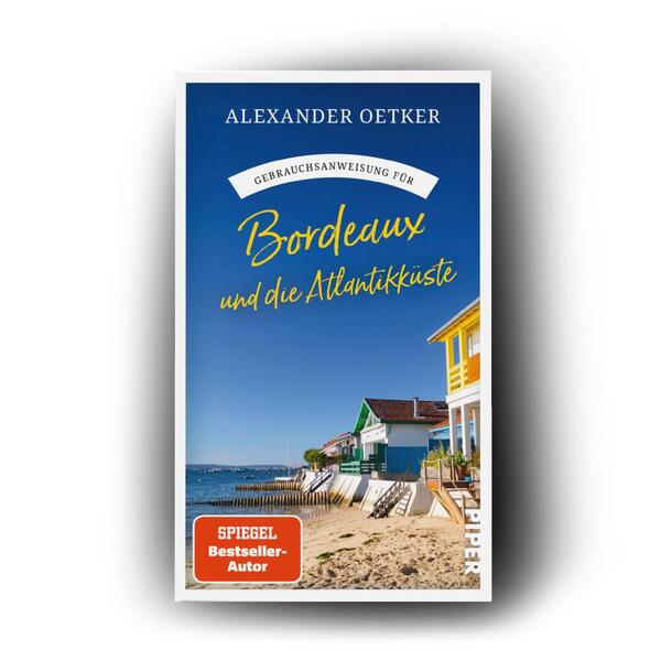 Außenansicht des Buches „Gebrauchsanweisung für Bordeaux und die Atlantikküste“