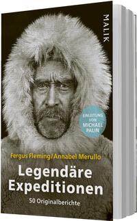 Das Buchcover zeigt ein eindrucksvolles, sepiafarbenes Portrait eines Mannes mit einem dichten, weißen Pelzmantel und einem ernsthaften Gesichtsausdruck. Der Hintergrund ist schlicht und hebt die Gesichtszüge des Abgebildeten hervor. Oben links steht der Titel „Legendäre Expeditionen“ in großer, fester Schrift. Darunter sind die Namen der Autoren, Fergus Fleming und Annabel Merullo, aufgelistet. Unten wird der Zusatz „50 Originalberichte“ in kleinerer Schrift präsentiert, was die Sachlichkeit des Inhalts unterstreicht.