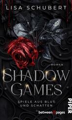 Shadow Games. Das Spiel um Blut und Schatten