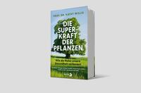 Außenansicht des Buches „Die Superkraft der Pflanzen“