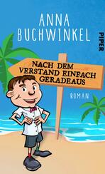 Nach dem Verstand einfach geradeaus