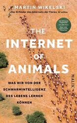 The Internet of Animals: Was wir von der Schwarmintelligenz des Lebens lernen können