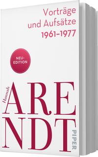 Das Buchcover zeigt einen schlichten, weißen Hintergrund. Im oberen Bereich steht der Titel „Vorträge und Aufsätze 1961-1976“ in einer eleganten, grauen Schrift. Darunter befindet sich der Name der Autorin „Hannah Arendt“ in großen, markanten roten Buchstaben. Am oberen Rand des Covers ist ein roter Kreis mit der Aufschrift „NEU-EDITION“ platziert. Die Gestaltung vermittelt eine sachliche und dennoch auffällige Atmosphäre.