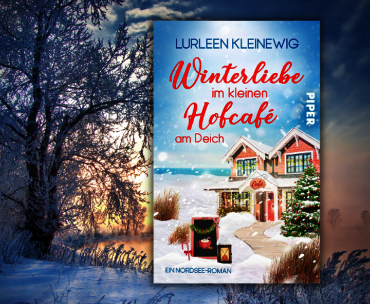 Lurleen Kleinewigs „Winterliebe im kleinen Hofcafé am Deich“