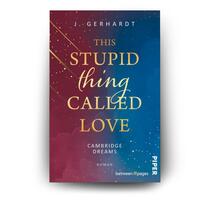 Außenansicht des Buches „This stupid Thing called Love“