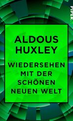 Wiedersehen mit der Schönen neuen Welt Wiedersehen mit der Schönen neuen Welt