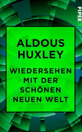 Wiedersehen mit der Schönen neuen Welt