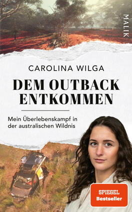 Das Buchcover zeigt den Namen der Autorin Carolina Wilga oben in Orange, darunter in einem grauen Kreis der weiße Titel Dem Outback entkommen in kräftiger Serifenschrift. Im Kreis ist eine australische Buschlandschaft zu sehen, davor rechts unten ein Porträt einer jungen Frau mit dunklen Haaren. Links unten steht der orangefarbene Untertitel Mein Überlebenskampf in der australischen Wildnis. Ein gelber Button trägt den Text VORLÄUFIGES COVER.