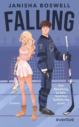 Das Buchcover zeigt zwei Figuren vor einem Hockeytor: links eine junge Frau in kurzem rosa Eiskunstlaufkleid und braunen Stiefeln, rechts ein junger Mann in dunkelblauem Hockeytrikot mit Schläger und Schlittschuhen. Im oberen Drittel steht groß der Titel FALLING in dunklen Großbuchstaben; darüber der Autorenname Janisha Boswell. Farbstimmung in Blau- und Violetttönen, kontrastreiche Mischung aus romantischer und sportlicher Atmosphäre. Rechts die Tagline „Ihre Beziehung ist fake. Sind ihre Gefühle das auch?“