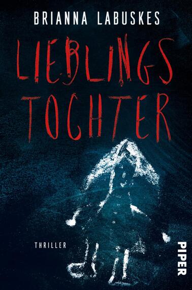 Das Buchcover zeigt einen düsteren Hintergrund in Blau- und Schwarztönen. Im Zentrum ist die schemenhafte Darstellung eines Mädchens in Grau, umgeben von einer unheimlichen Aura. Der Titel „Lieblings Tochter“ ist in auffälligem, rotem Schriftzug oberhalb des Motivs platziert, während der Schriftzug „Thriller“ in kleinerer, weißer Schrift am unteren Rand des Covers steht. Die Autorin Brianna Labuskes ist in schlichter, heller Typografie am oberen Rand angegeben.