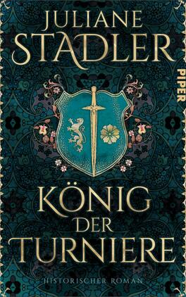 Das Buchcover zeigt einen tiefgrünen, eleganten Hintergrund, der mit floralem Muster verziert ist. Im Mittelpunkt steht ein Schild, auf dem ein Schwert abgebildet ist, flankiert von einem Löwen und einer Blume. Der Titel „König der Turniere“ ist in goldenen, geschwungenen Lettern am unteren Rand platziert. Oben ist der Name der Autorin „Juliane Stadler“ in ebenfalls goldener Schrift zu sehen. Das Cover vermittelt eine historische und majestätische Atmosphäre.