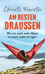 Am besten draußen