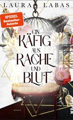 Ein Käfig aus Rache und Blut Ein Käfig aus Rache und Blut