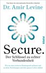 Das Buchcover zeigt einen schlichten, weißen Hintergrund mit einem kreisförmigen Muster aus blauen Magneten, die einander anziehen. In der Mitte des Covers steht der Titel „Secure.“ in großer, schwarzer Schrift, gefolgt von dem Untertitel „Der Schlüssel zu echter Verbundenheit“. Unter dem Titel ist der Autorenname „Dr. Amir Levine“ in kleinerer Schrift platziert. In der oberen rechten Ecke befindet sich das Verlagslogo „PIPER“. Die Gestaltung vermittelt ein Gefühl von Sicherheit und Verbindung.