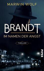 Brandt – Im Namen der Angst 