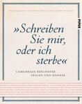 "Schreiben Sie mir, oder ich sterbe"