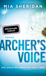 Archer’s Voice. Die geheime Sprache der Liebe Archer’s Voice. Die geheime Sprache der Liebe