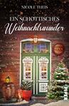 Das Buchcover zeigt eine festlich geschmückte Eingangstür in einem rustikalen, mit roten Ziegelsteinen verkleideten Gebäude. Die Tür ist grün und hat Fenster mit weißen Rahmen. Neben der Tür steht ein dekorierter Weihnachtsbaum und ein gemütlicher Holzfass mit einer Laterne. Im oberen Bereich schneit es leicht, und es funkeln bunte Lichter. Der Titel „Ein schottisches Weihnachtswunder“ von Nicole Theis ist in eleganter, geschwungener Schrift in Weiß und Schwarz platziert. Ein „OPEN“-Schild ist deutlich sichtbar.