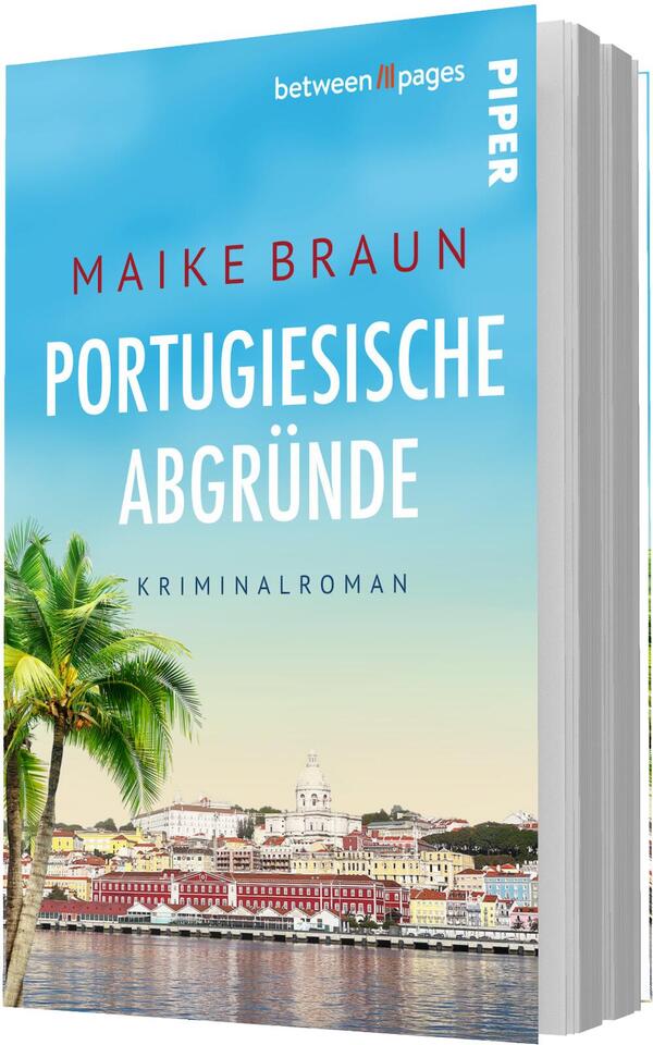 Das Buchcover zeigt eine sonnige Küstenszene mit Palmen links und einer bunten, flussnahen Stadtsilhouette im Vordergrund vor einem hellen Himmelverlauf von Azurblau zu blassem Gelb. Titel „PORTUGIESISCHE ABGRÜNDE“ steht in großer weißer, serifenloser Großschrift, darüber in roter Großschrift die Autorin Maike Braun; darunter klein „Kriminalroman“. Die Bildwirkung kombiniert idyllische Farben mit einem spannungsreichen Titelkontrast.